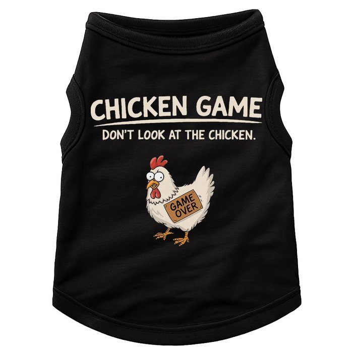 Chicken Game DonT Look At The Chicken Doggie Tank