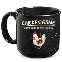 Chicken Game DonT Look At The Chicken 15oz Campfire Ceramic Mug