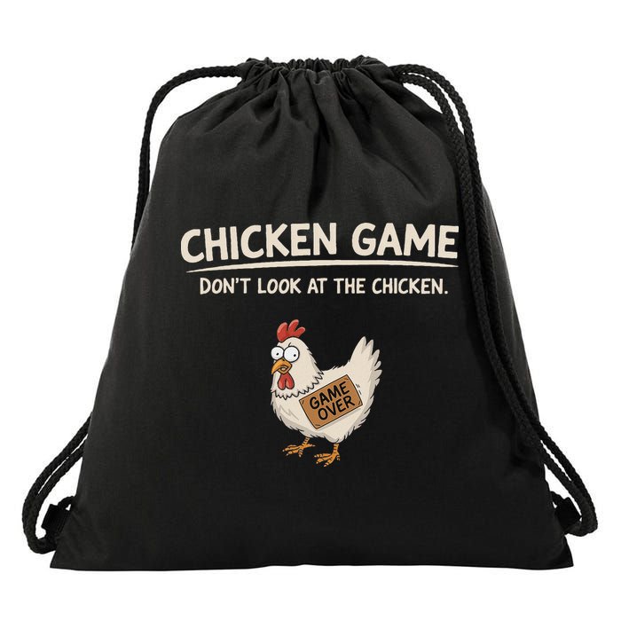 Chicken Game DonT Look At The Chicken Drawstring Bag