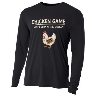 Chicken Game DonT Look At The Chicken Cooling Performance Long Sleeve Crew