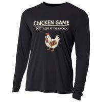 Chicken Game DonT Look At The Chicken Cooling Performance Long Sleeve Crew