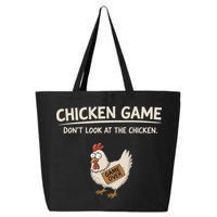 Chicken Game DonT Look At The Chicken 25L Jumbo Tote