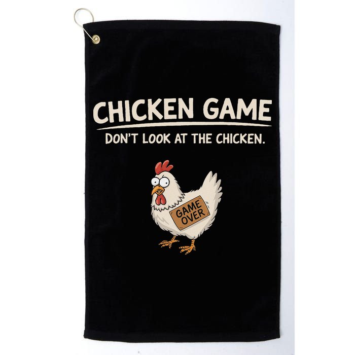 Chicken Game DonT Look At The Chicken Golf Towel