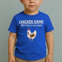 Chicken Game DonT Look At The Chicken Toddler T-Shirt