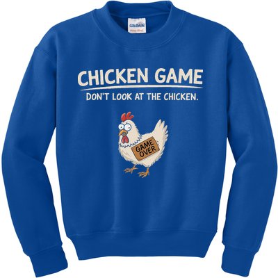 Chicken Game DonT Look At The Chicken Kids Sweatshirt