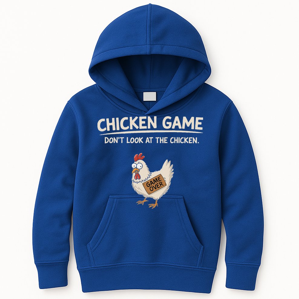 Chicken Game DonT Look At The Chicken Kids Hoodie