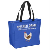 Chicken Game DonT Look At The Chicken Zip Tote Bag