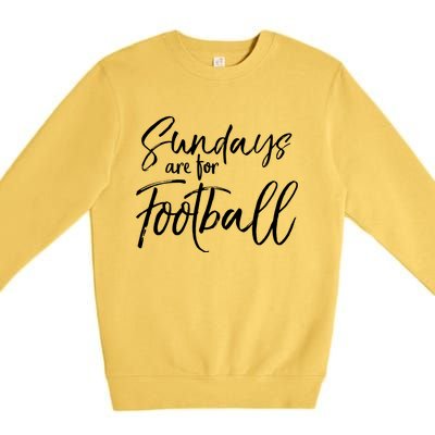 Cute Game Day Fun Sundays Are For Football Gift Premium Crewneck Sweatshirt