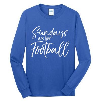 Cute Game Day Fun Sundays Are For Football Gift Tall Long Sleeve T-Shirt