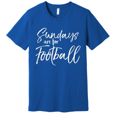 Cute Game Day Fun Sundays Are For Football Gift Premium T-Shirt