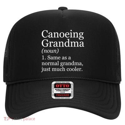 Canoeing Grandma Definition Funny Water Sports Paddler Gift High Crown Mesh Back Trucker Hat