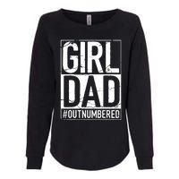 Cool Girl Dad For Men Father Super Proud Dad Outnumbered Dad Womens California Wash Sweatshirt