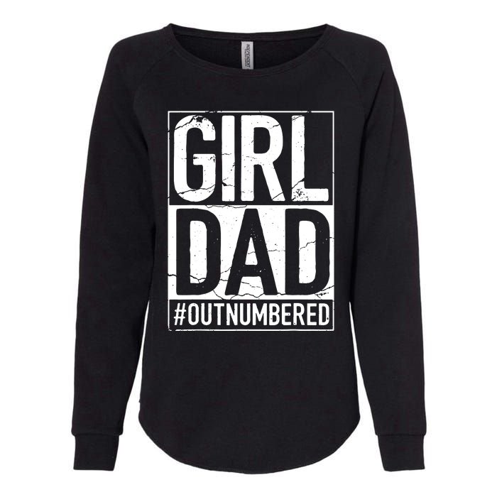 Cool Girl Dad For Men Father Super Proud Dad Outnumbered Dad Womens California Wash Sweatshirt