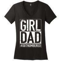 Cool Girl Dad For Men Father Super Proud Dad Outnumbered Dad Women's V-Neck T-Shirt