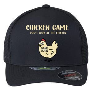 Chicken Game Dont Look At The Chicken Funny Flexfit Unipanel Trucker Cap