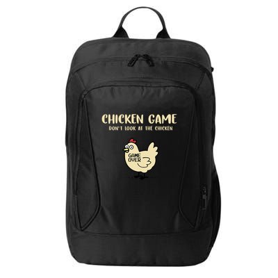 Chicken Game Dont Look At The Chicken Funny City Backpack