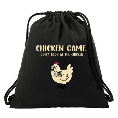 Chicken Game Dont Look At The Chicken Funny Drawstring Bag