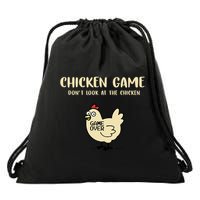 Chicken Game Dont Look At The Chicken Funny Drawstring Bag