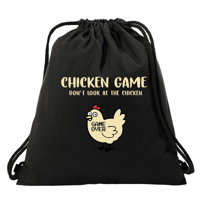 Chicken Game Dont Look At The Chicken Funny Drawstring Bag
