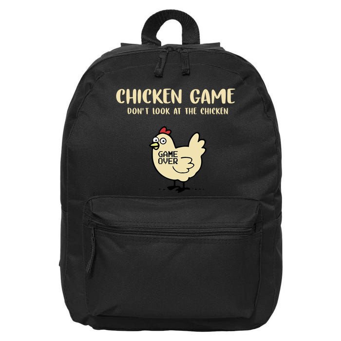 Chicken Game Dont Look At The Chicken Funny 16 in Basic Backpack