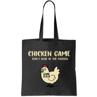 Chicken Game Dont Look At The Chicken Funny Bag