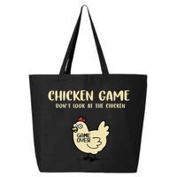 Chicken Game Dont Look At The Chicken Funny 25L Jumbo Tote