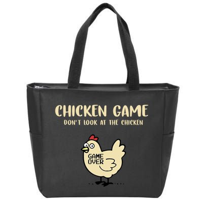 Chicken Game Dont Look At The Chicken Funny Zip Tote Bag