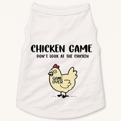 Chicken Game Dont Look At The Chicken Funny Doggie Tank