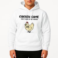 Chicken Game Dont Look At The Chicken Funny Hoodie