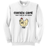 Chicken Game Dont Look At The Chicken Funny Sweatshirt