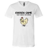 Chicken Game Dont Look At The Chicken Funny V-Neck T-Shirt
