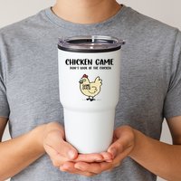 Chicken Game Dont Look At The Chicken Funny Tumbler