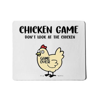 Chicken Game Dont Look At The Chicken Funny Mousepad