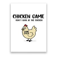 Chicken Game Dont Look At The Chicken Funny Poster