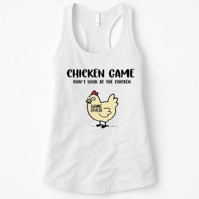 Chicken Game Dont Look At The Chicken Funny Womens Tank Top