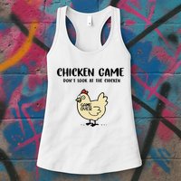 Chicken Game Dont Look At The Chicken Funny Womens Tank Top