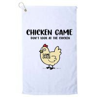 Chicken Game Dont Look At The Chicken Funny Golf Towel