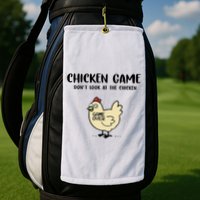 Chicken Game Dont Look At The Chicken Funny Golf Towel