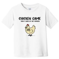Chicken Game Dont Look At The Chicken Funny Toddler T-Shirt