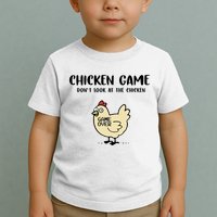 Chicken Game Dont Look At The Chicken Funny Toddler T-Shirt