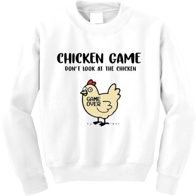 Chicken Game Dont Look At The Chicken Funny Kids Sweatshirt