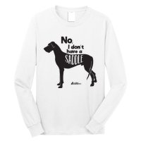 Cute Great Dane Mom Top Large Dog No I Dont Have A Saddle Long Sleeve Shirt