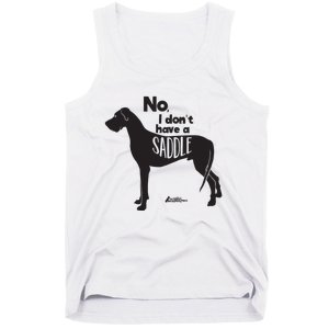 Cute Great Dane Mom Top Large Dog No I Dont Have A Saddle Tank Top