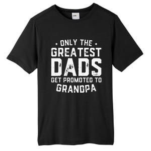 Cute Greatest Dads Get Promoted To Grandpa Fathers Day Tall Fusion ChromaSoft Performance T-Shirt