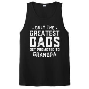 Cute Greatest Dads Get Promoted To Grandpa Fathers Day PosiCharge Competitor Tank