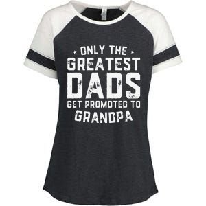 Cute Greatest Dads Get Promoted To Grandpa Fathers Day Enza Ladies Jersey Colorblock Tee