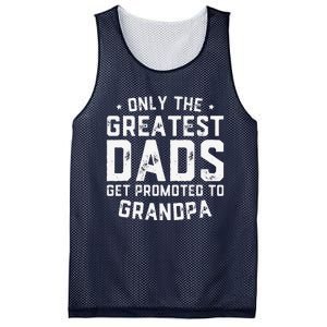 Cute Greatest Dads Get Promoted To Grandpa Fathers Day Mesh Reversible Basketball Jersey Tank