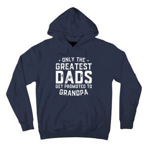 Cute Greatest Dads Get Promoted To Grandpa Fathers Day Tall Hoodie