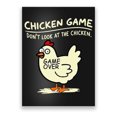 Chicken Game Dont Look At Chicken Poster