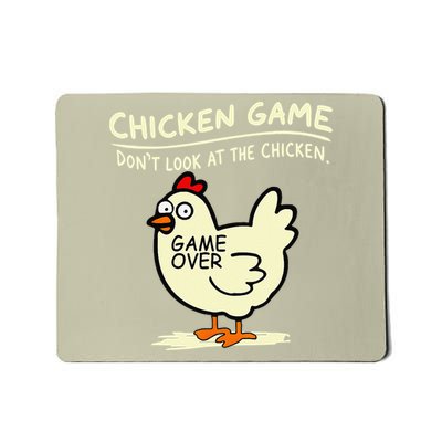 Chicken Game Dont Look At Chicken Mousepad